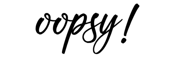 Oopsy!
